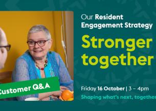 A poster showing the details of the Resident Engagement Strategy Virtual meeting. The text reads "Our Resident Engagement Strategy. Stronger together. Customer Q & A. Friday 16t October - 3 -4pm. Shaping what's next, together."